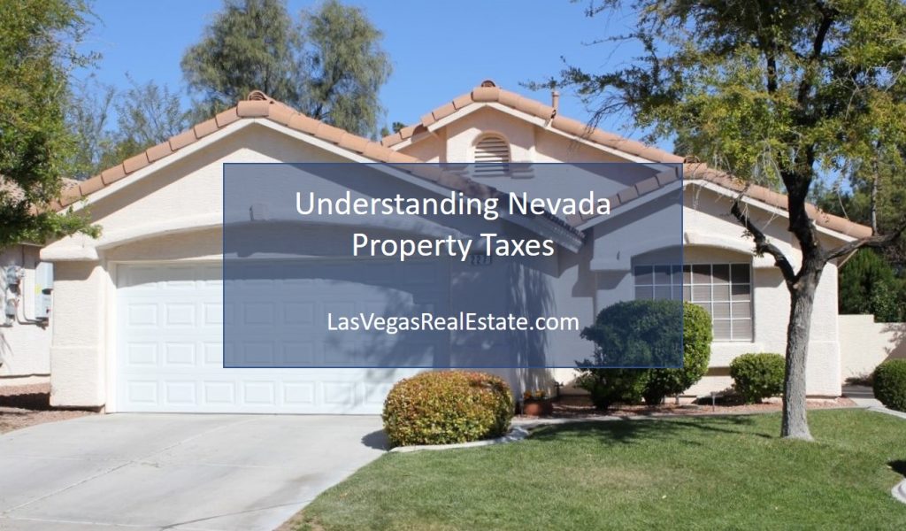 Understanding Nevada Property Taxes » Las Vegas Real Estate Listings